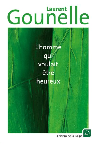 L'HOMME QUI VOULAIT ÊTRE HEUREUX