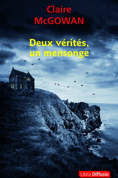 GC DEUX VERITES, UN MENSONGE