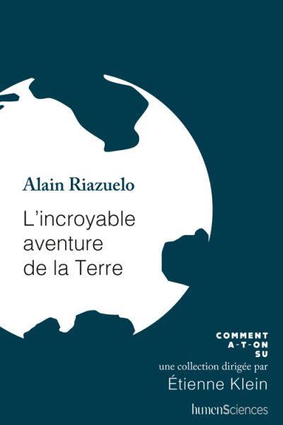 L'INCROYABLE AVENTURE DE LA TERRE