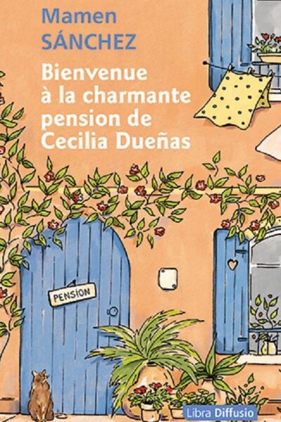 GC BIENVENUE A LA CHARMANTE PENSION DE CECILIA DUEÑAS