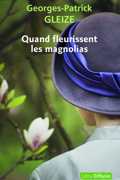 GC QUAND FLEURISSENT LES MAGNOLIAS