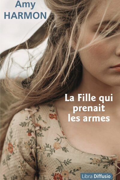 GC LA FILLE QUI PRENAIT LES ARMES