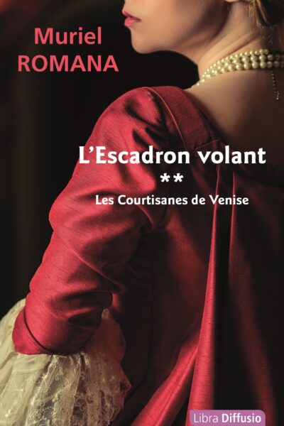 GC L'ESCADRON VOLANT T2 LES COURTISANES DE VENISE