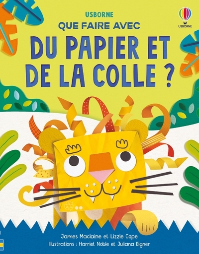 QUE FAIRE AVEC DU PAPIER ET DE LA COLLE ? DES 6 ANS