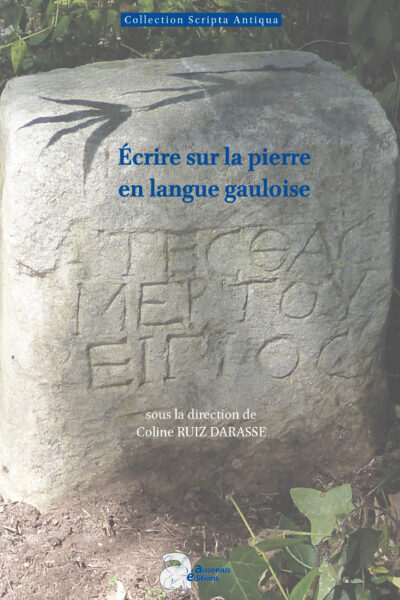 ÉCRIRE SUR LA PIERRE EN LANGUE GAULOISE