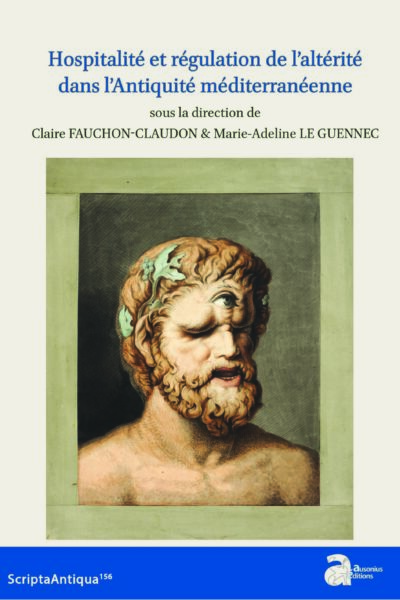 HOSPITALITE ET REGULATION DE L'ALTERITE DANS L'ANTIQUITE MEDITERRANEENNE