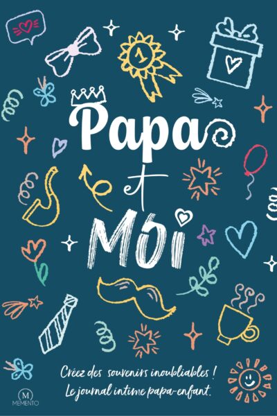 PAPA ET MOI