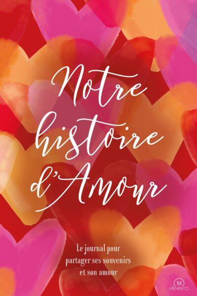 NOTRE HISTOIRE D'AMOUR