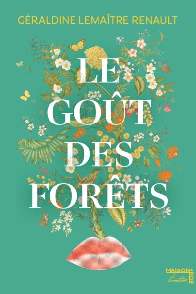 LE GOUT DES FORÊTS
