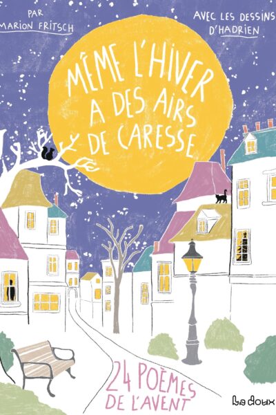 MÊME L'HIVER A DES AIRS DE CARESSE