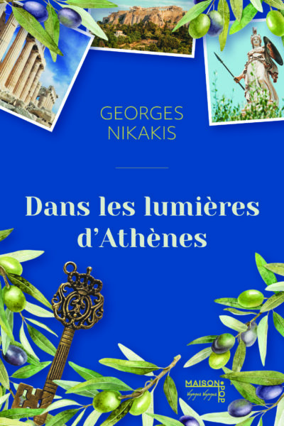 DANS LES LUMIERES D'ATHENES