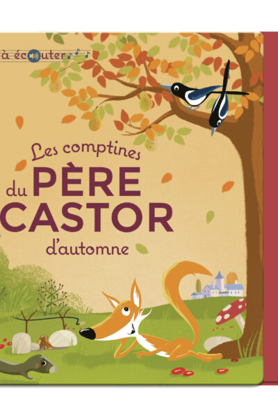 LES COMPTINES D'AUTOMNE DU PERE CASTOR - MON LIVRE A ECOUTER