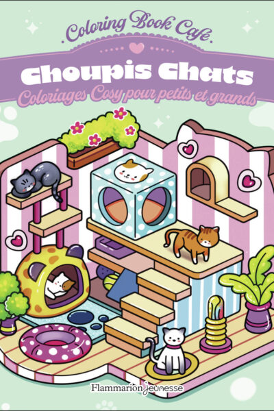 CHOUPIS CHATS COLORIAGES COSY POUR PETITS ET GRANDS