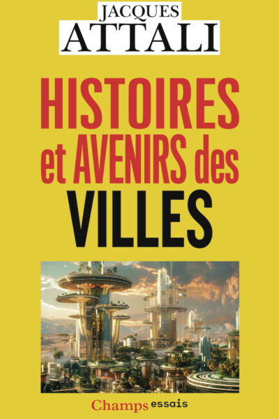 HISTOIRES ET AVENIRS DES VILLES