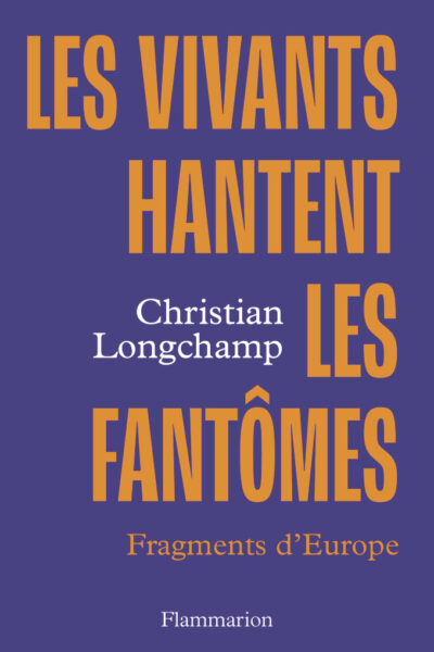 LES VIVANTS HANTENT LES FANTOMES