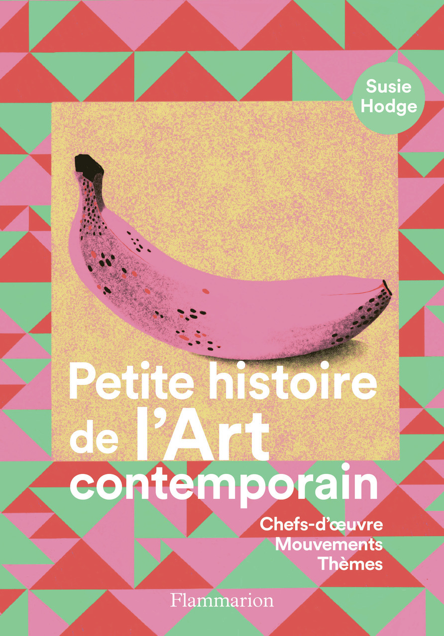 PETITE HISTOIRE DE L'ART CONTEMPORAIN