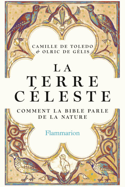 LA TERRE CELESTE - COMMENT LA BIBLE PARLE DE LA NATURE