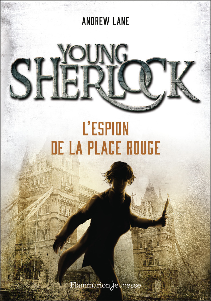 YOUNG SHERLOCK - 3 - L'ESPION DE LA PLACE ROUGE