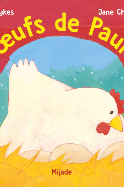 LES OEUFS DE PAULETTE