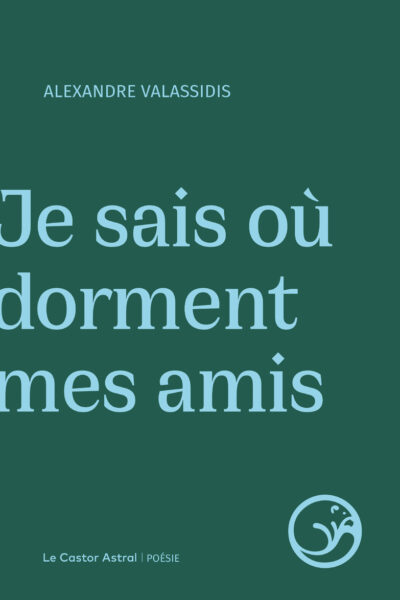 JE SAIS OÙ DORMENT MES AMIS