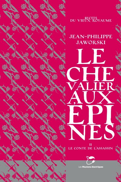 LE CHEVALIER AUX EPINES T02 LE CONTE DE L'ASSASSIN