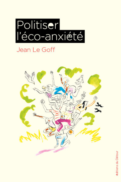 POLITISER L'ECO-ANXIETE