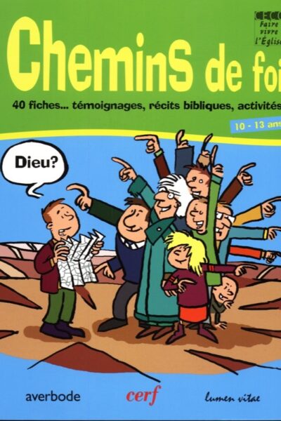 CHEMINS DE FOI   ELEVES 10 13 ANS