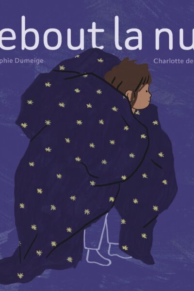 DEBOUT LA NUIT