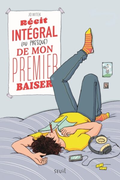 RECIT INTEGRAL (OU PRESQUE) DE MON PREMIER BAISER