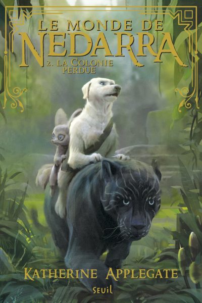 LE MONDE DE NEDARRA T02 LA COLONIE PERDUE