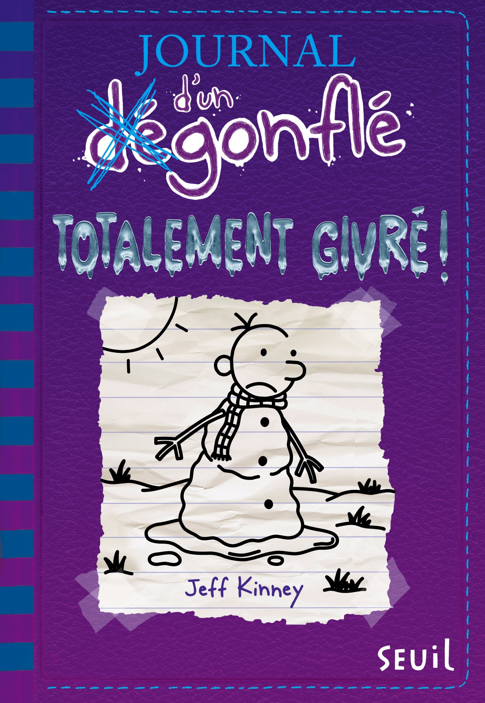 JOURNAL D'UN DEGONFLE T13 TOTALEMENT GIVRE !