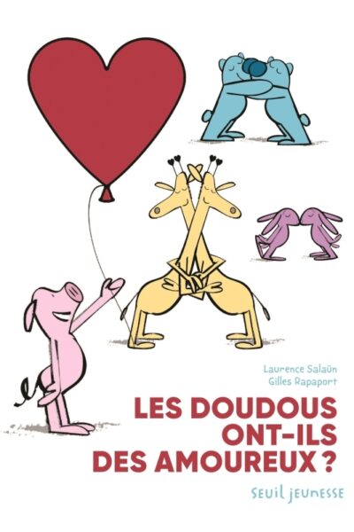 LES DOUDOUS ONT-ILS DES AMOUREUX ?