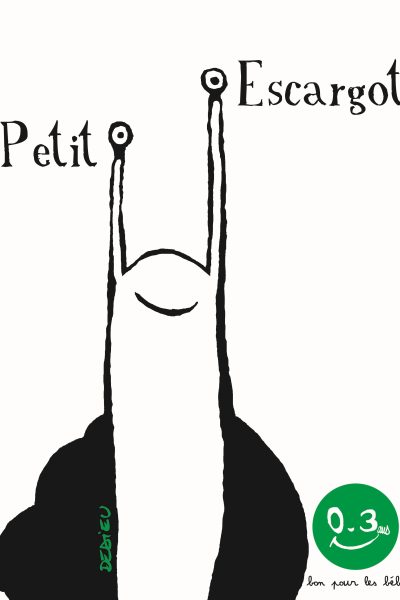 PETIT ESCARGOT - BON POUR LES BEBES (0-3 ANS)