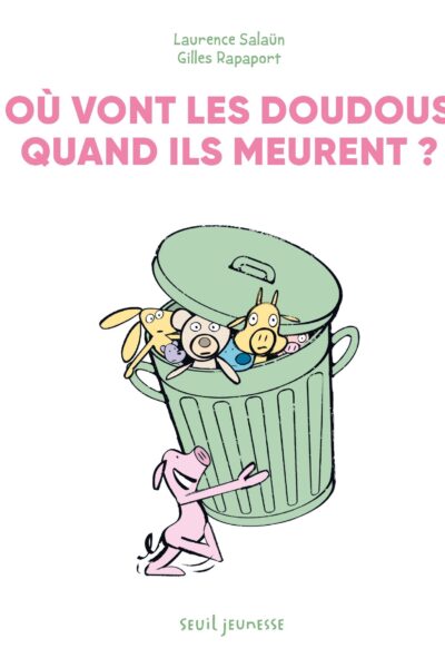 OU VONT LES DOUDOUS QUAND ILS MEURENT ?