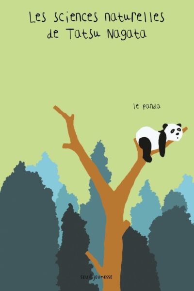 LE PANDA - LES SCIENCES NATURELLES DE TATSU NAGATA