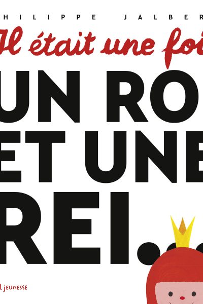 IL ETAIT UNE FOIS UN ROI ET UNE REI...