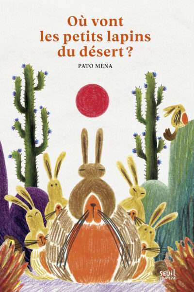 OÙ VONT LES PETITS LAPINS DU DESERT ?