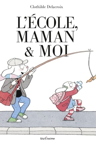 L'ECOLE, MAMAN & MOI