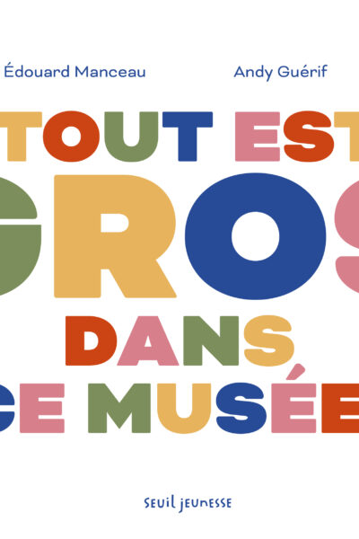 TOUT EST GROS DANS CE MUSEE !
