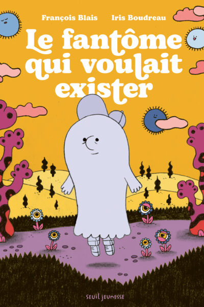LE FANTOME QUI VOULAIT EXISTER