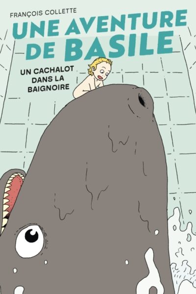 UNE AVENTURE DE BASILE - UN CACHALOT DANS LA BAIGNORE