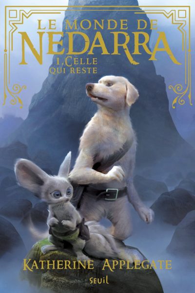 LE MONDE DE NEDARRA T01 CELLE QUI RESTE