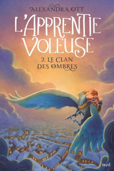 L'APPRENTIE VOLEUSE T02 LE CLAN DES OMBRES