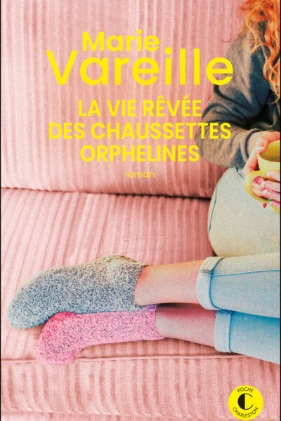 LA VIE RÊVEE DES CHAUSSETTES ORPHELINES