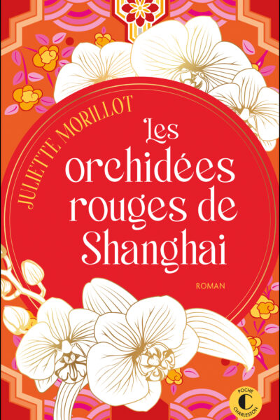 LES ORCHIDEES ROUGES DE SHANGHAI