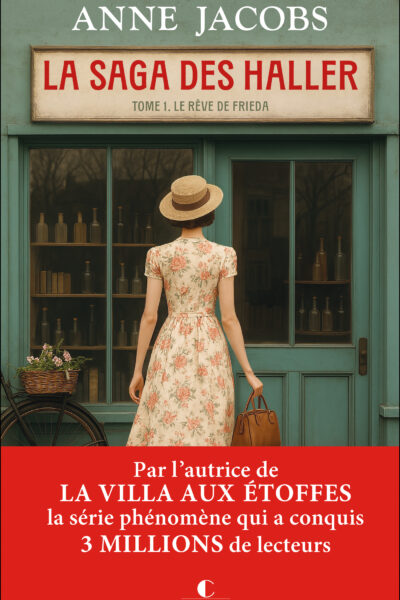 LA SAGA DES HALLER : LE RÊVE DE FRIEDA