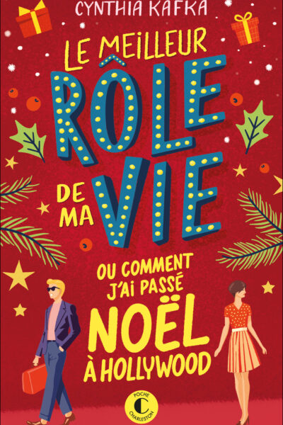 LE MEILLEUR ROLE DE MA VIE OU COMMENT J'AI PASSE NOEL A HOLLYWOOD