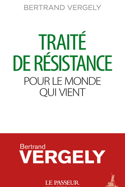 TRAITE DE RESISTANCE POUR LE MONDE QUI VIENT