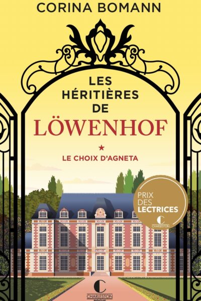 LES HERITIERES DE LOWENHOF : LE CHOIX D'AGNETA