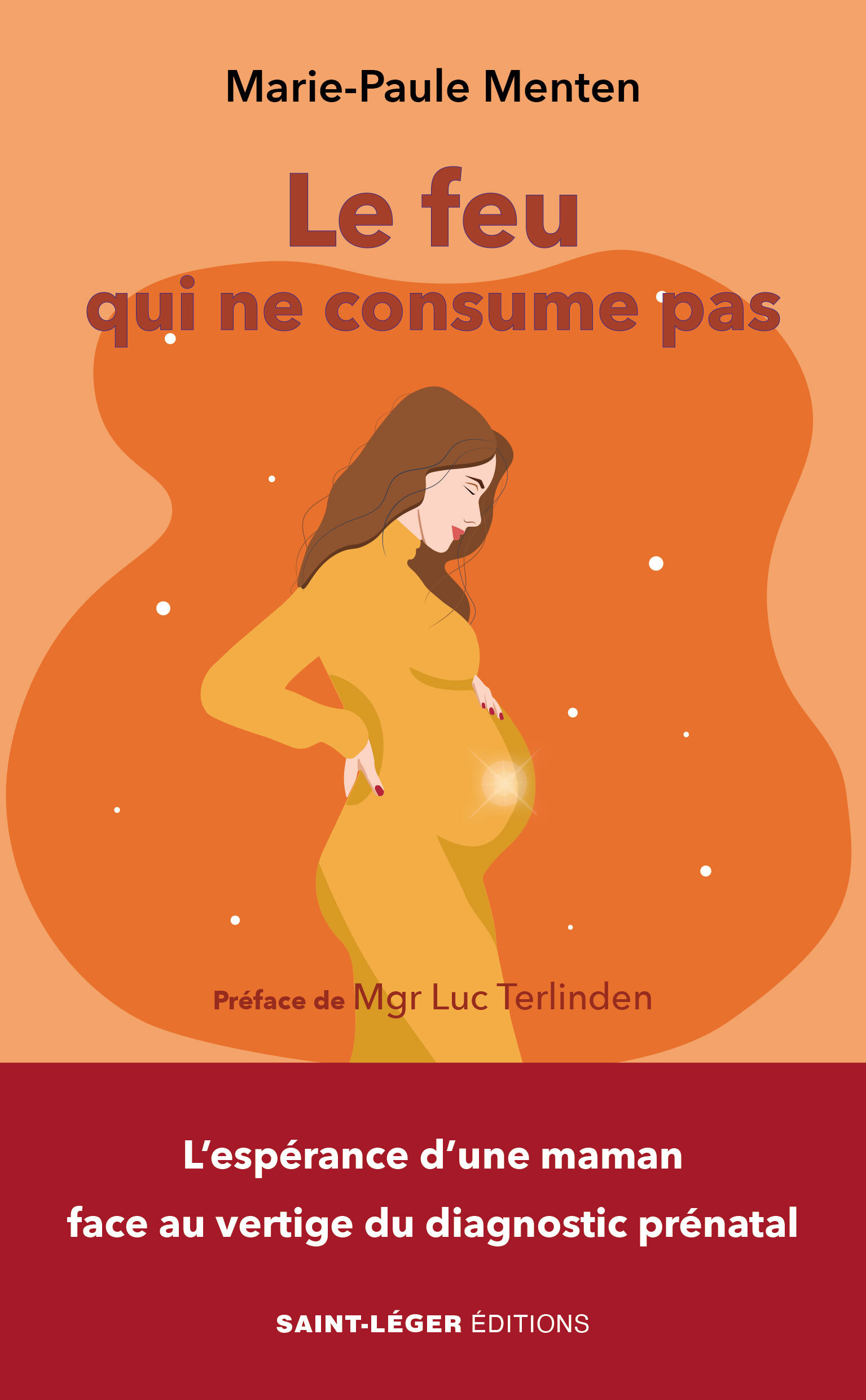 LE FEU QUI NE CONSUME PAS